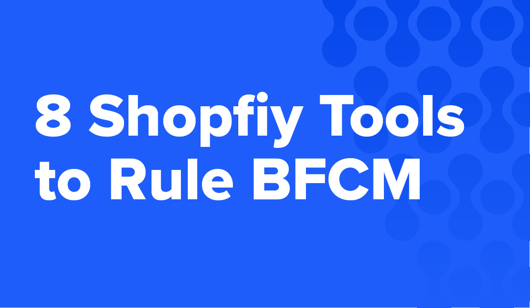 Blue background with eHub logo pattern. Contains white writing that says "8 Shopify Tools to Rule BFCM"
