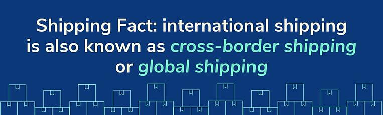 International Shipping Facts